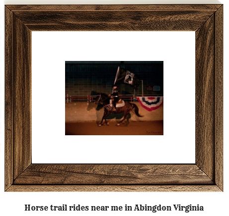 horse trail rides near me in Abingdon, Virginia